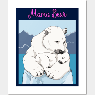 Mama Bear Posters and Art